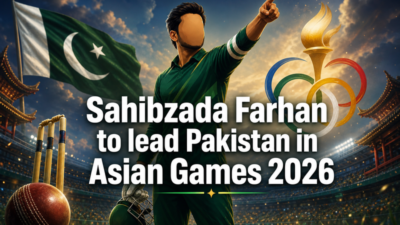 Illustration: Sahibzada Farhan named to lead Pakistan at the Asian Games 2026